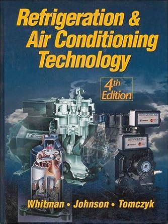 Refrigeration and Air Conditioning Technology Fourth Edition Kindle Editon