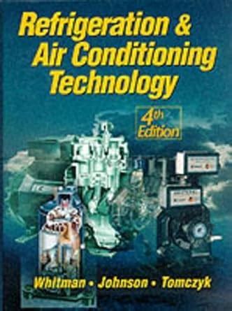 Refrigeration and Air Conditioning Technology Fourth Edition Kindle Editon