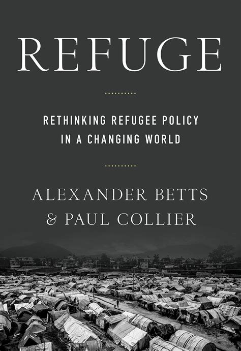 Refuge Rethinking Refugee Policy in a Changing World Kindle Editon