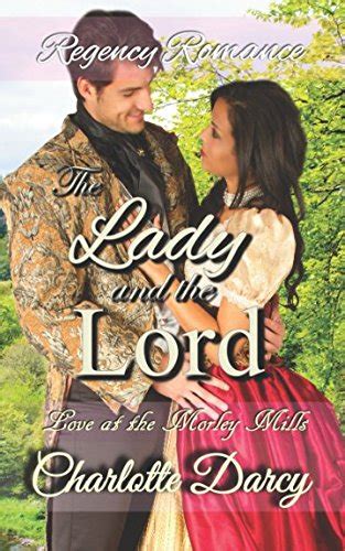 Regency Romance The Lady and the Lord Love at Morley Mills Epub