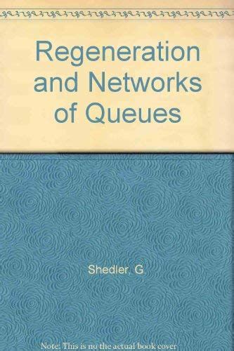 Regeneration and Networks of Queues 1st Edition Epub