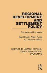 Regional Development and Settlement Policy Premises and Prospects PDF