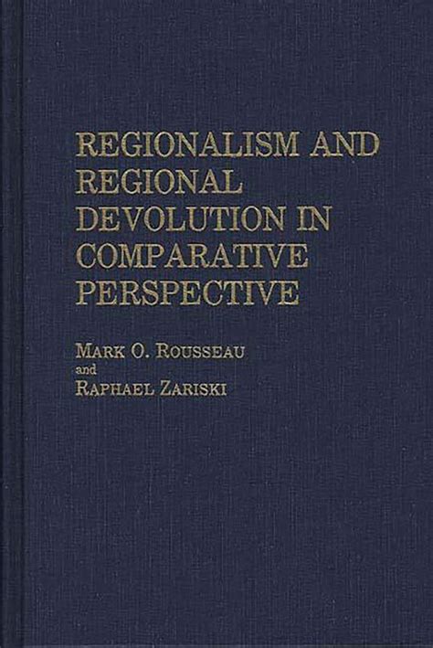 Regionalism and Regional Devolution in Comparative Perspective Doc