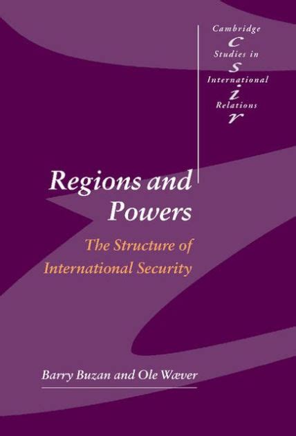 Regions and Powers The Structure of International Security Reader