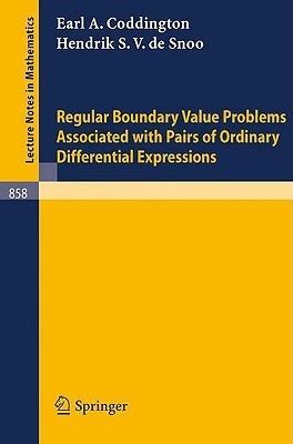 Regular Boundary Value Problems Associated with Pairs of Ordinary Differential Expressions PDF