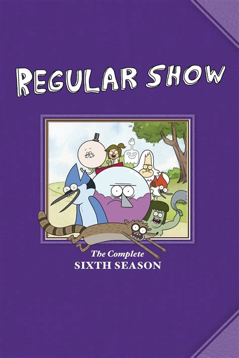 Regular Show Season 6: An Unforgettable Extravaganza