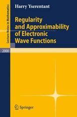 Regularity and Approximability of Electronic Wave Functions 1st Edition Kindle Editon