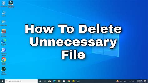 Regularly delete unnecessary files: