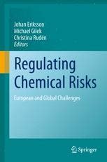 Regulating Chemical Risks European and Global Challenges 1st Edition Reader