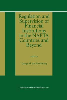 Regulation and Supervision of Financial Institutions in the NAFTA Countries and Beyond Kindle Editon