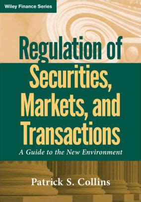Regulation of Securities, Markets, and Transactions A Guide to the New Environment PDF