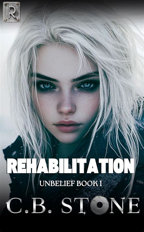 Rehabilitation Unbelief Book I Unbelief Series Volume 1 Epub