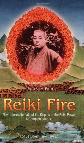 Reiki Fire: New Information about the Origins of the Reiki Power: A Complete Manual (Shangri-La) PDF