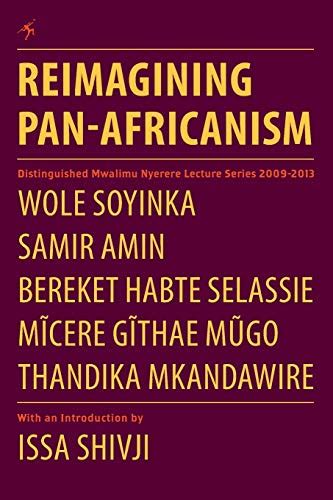 Reimagining Pan-Africanism Distinguished Mwalimu Nyerere Lecture Series 2009-2013 Epub