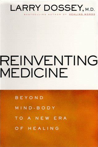 Reinventing Medicine Beyond Mind-Body to a New Era of Healing Epub