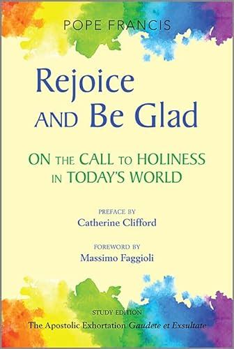 Rejoice and Be Glad On the Call to Holiness in Today s World PDF