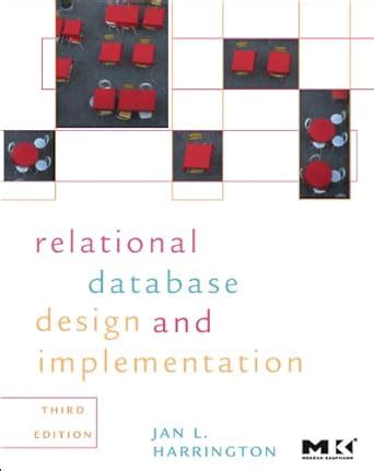 Relational Database Design and Implementation Clearly Explained 3e Reader