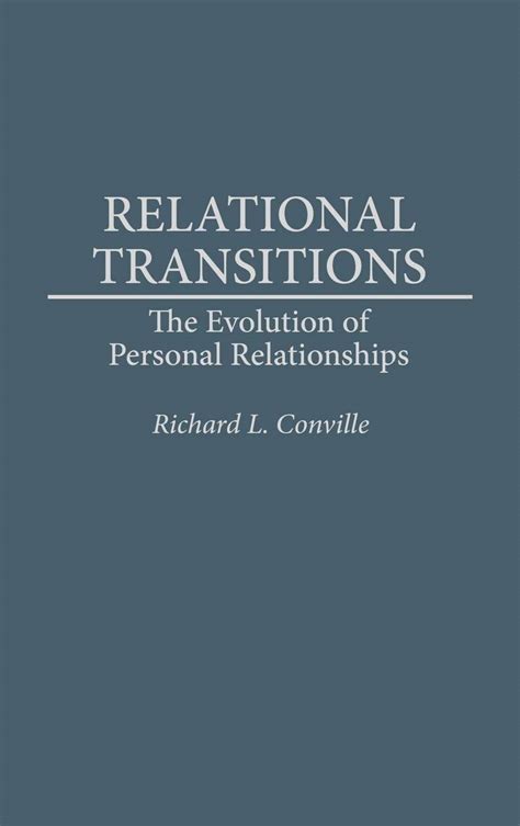 Relational Transitions The Evolution of Personal Relationships PDF