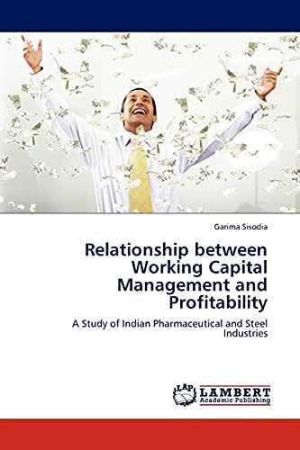 Relationship between Working Capital Management and Profitability A Study of Indian Pharmaceutical a Kindle Editon