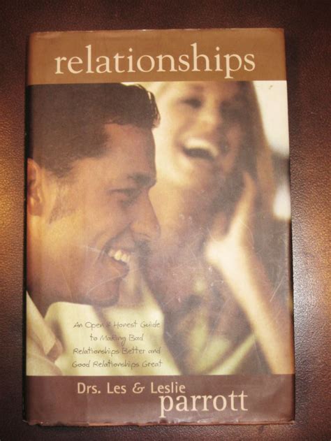 Relationships An Open and Honest Guide to Making Bad Relationships Better and Good Relationships Great Reader
