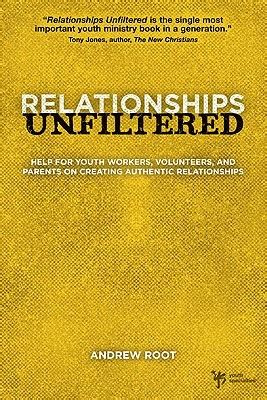 Relationships Unfiltered: Help for Youth Workers Reader