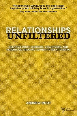 Relationships Unfiltered: Help for Youth Workers Reader