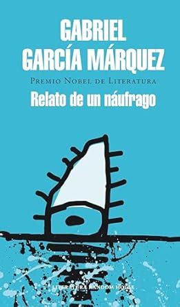 Relato de un náufrago Spanish Edition PDF