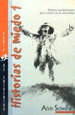 Relatos escalofriantes para contar en la oscuridad Scary Stories to Tell in the Dark Historias De Miedo Spanish Edition Kindle Editon