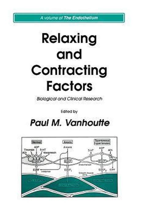 Relaxing and Contracting Factors Biological and Clinical Research 1st Edition Doc