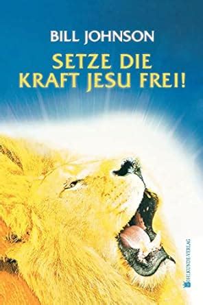 Release the Power of Jesus German German Edition Doc