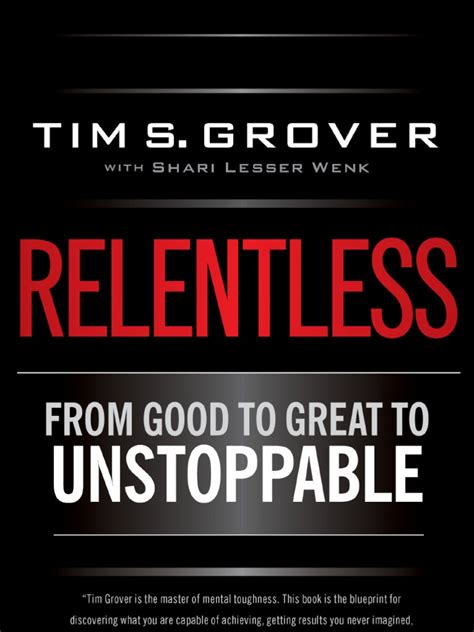 Relentless From Good to Great to Unstoppable Reader