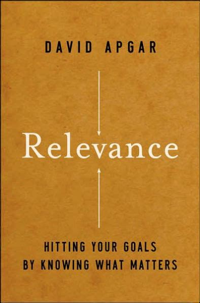 Relevance Hitting Your Goals by Knowing What Matters Kindle Editon