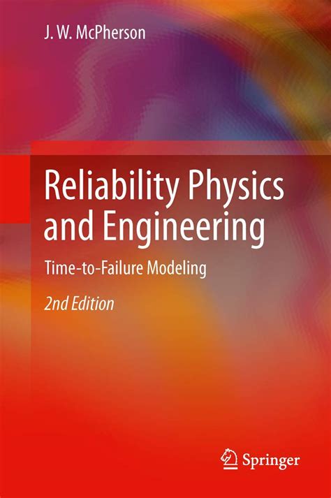 Reliability Physics and Engineering Time-To-Failure Modeling Kindle Editon