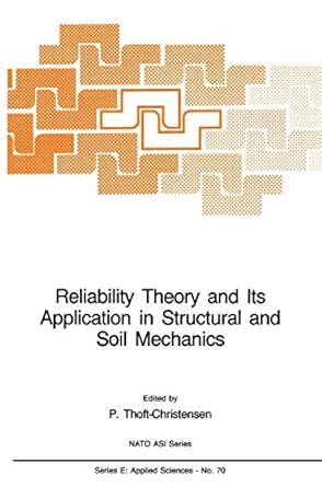 Reliability Theory and its Application in Structural and Soil Mechanics 1stb Edition Doc