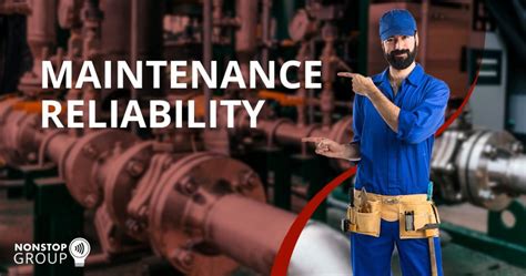 Reliability and Maintenance: