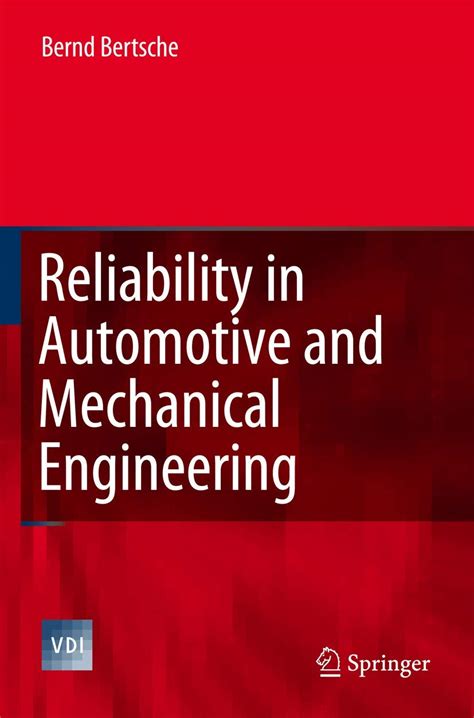 Reliability in Automotive and Mechanical Engineering Determination of Component and System Reliabili PDF