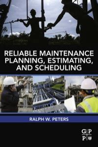 Reliable Maintenance Planning Estimating and Scheduling Reader