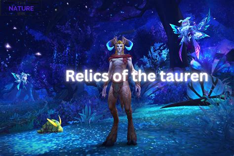 Relics of the Tauren: 10,000 Years of History and Legend