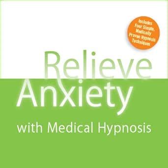 Relieve Anxiety with Medical Hypnosis Kindle Editon