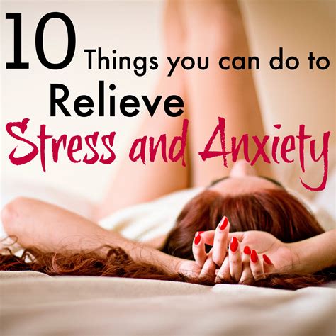 Relieve stress and anxiety.