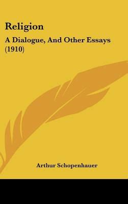Religion A Dialogue and Other Essays Doc