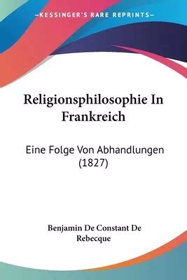 Religion Und Philosophie in Frankreich Eine Folge Von Abhandlungen Aus Dem Französischen Übersetzt Und Herausgegeben Volume 2 German Edition Kindle Editon