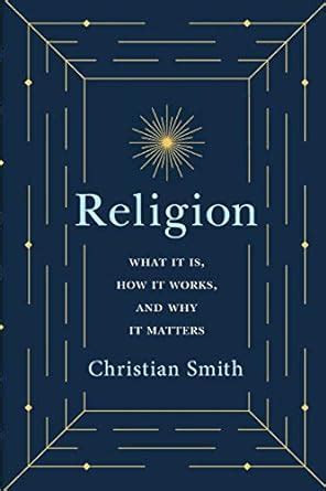 Religion What It Is How It Works and Why It Matters Kindle Editon