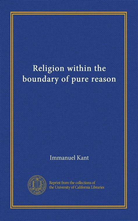 Religion Within the Boundary of Pure Reason Kindle Editon