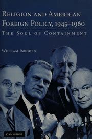 Religion and American Foreign Policy, 19451960 The Soul of Containment Doc