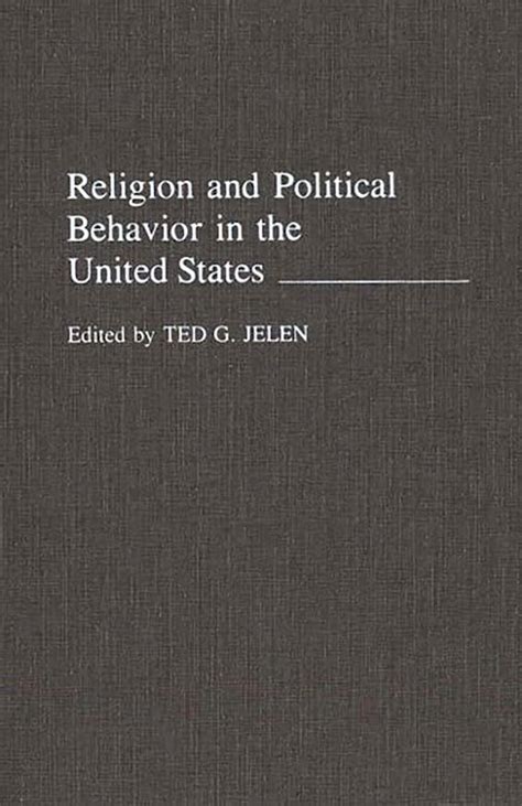 Religion and Political Behaviour in the United States Kindle Editon