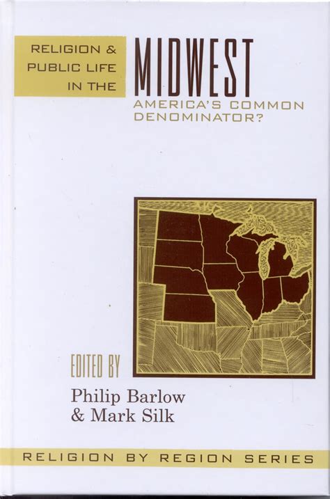 Religion and Public Life in the Midwest America s Common Denominator Religion by Region Epub