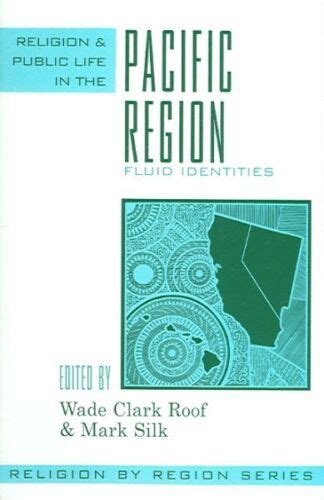 Religion and Public Life in the Pacific Region Fluid Identities Reader