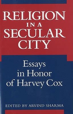 Religion in a Secular City Essays in Honor of Harvey Cox Reader