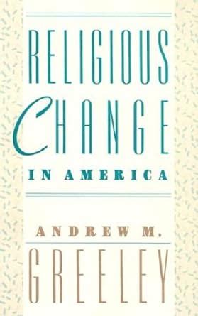 Religious Change in America Social Trends in the United States Doc